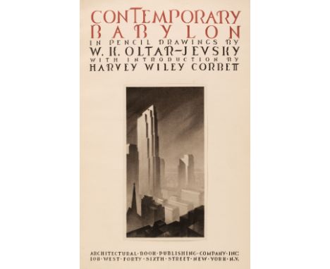Oltar-Jevsky (W.K.). Contemporary Babylon in Pencil Drawings by W. K. Oltar-Jeusky with introduction by Harvey Wiley Corbett,