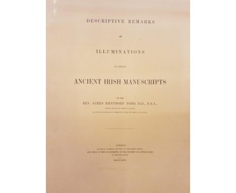 Todd (James Henthorn). Descriptive Remarks on Illuminations in Certain Irish Manuscripts, 1st edition, London: printed by Nic