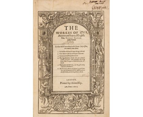 Chaucer (Geoffrey). The Workes of Our Ancient and Learned English Poet, Geffrey Chaucer, newly Printed. To that which was don