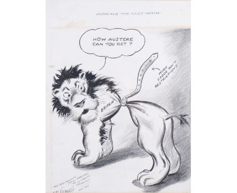 Rube Goldberg (1883 - 1970), American political caricature cartoon, nearing the last notch, pen and ink, signed and dedicated