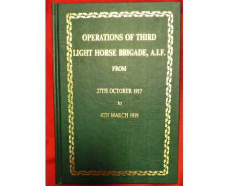 Book: WW1 Australian Army unit history – Operations of Third Light Horse Brigade, A.I.F. 27th October 1917 to 4th March 1919 