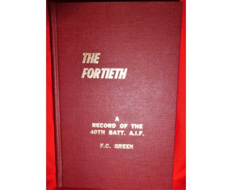 Book: WW1 Australian Army unit history – The Fortieth. A Record of the 40th Batt. A.I.F. by F C Green. 1980’s reprint of orig