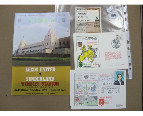 1973 F.A Cup Final Programme &amp; Ticket, together with two First Day Covers signed by Sunderland Manager Stokoe &amp; goal 