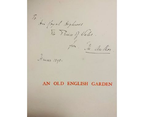 Royal Association / Presentation Copy. [Greville, Frances Evelyn "Daisy"]. An Old English Garden, by the Countess of Warwick,