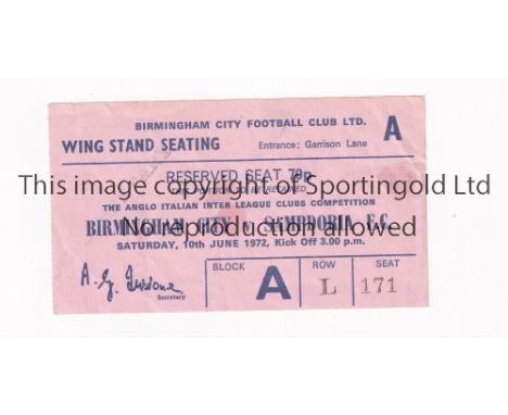 BIRMINGHAM CITY V SAMPDORIA 1972    Ticket for the Anglo Italian Inter Clubs Competition at St. Andrews 10/6/1972, slightly m