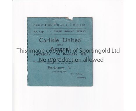 ARSENAL     Ticket for the away FA Cup Replay v Carlisle United 11/1/1951, minor paper loss at the top.     Fair to generally