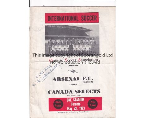 ARSENAL       Programme for the away Friendly v Canada Selects 23/5/1973 in Toronto, horizontal fold, scores entered and writ