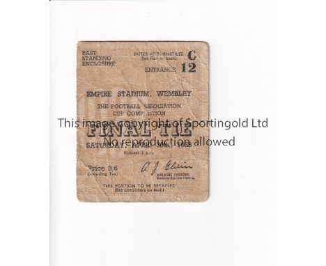 1938 FA CUP FINAL / PRESTON NORTH END V HUDDERSFIELD TOWN TICKET 30/4/1938, creased.     Fair