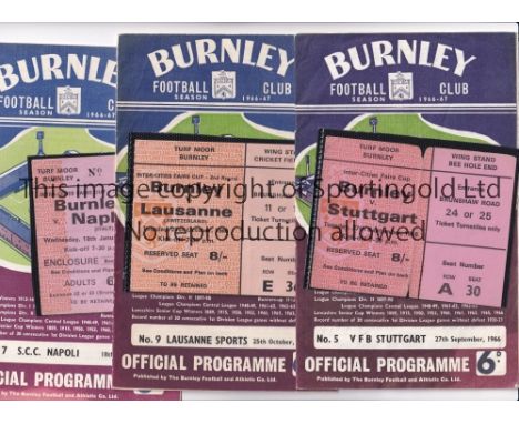 BURNLEY    Four programmes and tickets for home ICFC ties v Stuttgart 27/9/1966, v Lausanne 25/10/1966, v Naples 18/1/1967 an