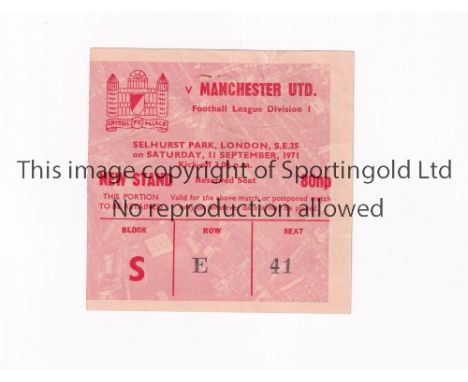 MANCHESTER UNITED TICKET   Ticket for away match at Crystal Palace 11/9/71. Sight fold.   Generally good