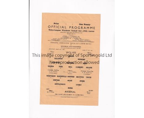 ARSENAL      Single sheet programme for the away F.A. Youth Cup tie v Wolves 6/5/1963, slightly creased.      Generally good