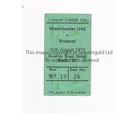 MANCHESTER UNITED V ARSENAL 1971 AT LIVERPOOL F.C.        Ticket for the League match at Anfield 20/8/1971 after United were 