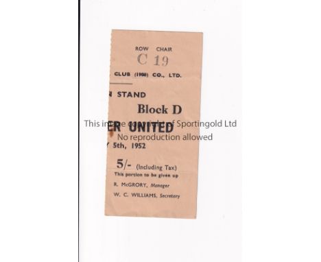 MANCHESTER UNITED     Ticket for the away League match v Stoke City 5/1/1952, slightly creased.     Generally good