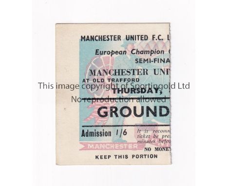 MANCHESTER UNITED      Ticket for the First Leg of the European Cup Semi-Final v AC Milan on Thursday 8/5/1958.     Good