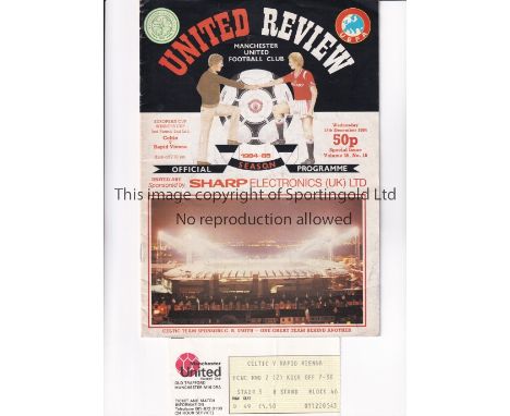CELTIC V RAPID VIENNA 1984 AT MANCHESTER UNITED F.C.      Programme and ticket for the ECWC tie at Old Trafford 12/12/1984.  