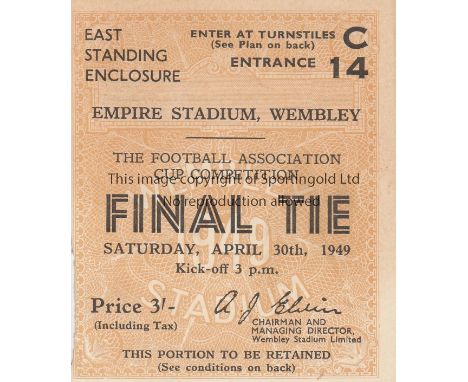 1949 CUP FINAL  Match ticket for 1949 Cup Final, East standing, small paper loss when counterfoil removed.  Generally good