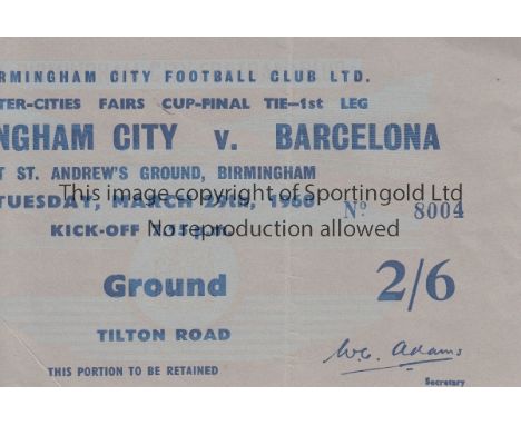 1960 FAIRS CUP FINAL      Ticket for the 1st Leg at Birmingham v Barcelona 29/3/1960, slightly creased.    Generally good