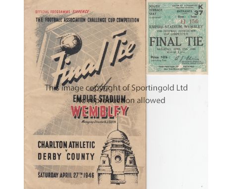 FA CUP FINAL 1946     Official Programme (Grey issue) and ticket (very small blemish) for the Charlton Athletic v Derby FA Cu