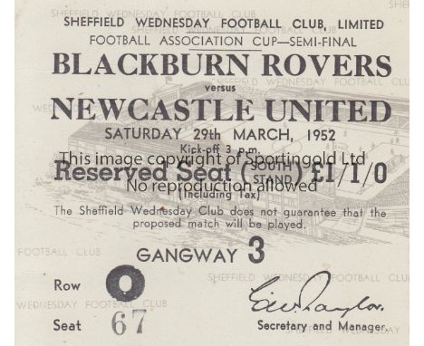 1952 SEMI-FINAL TICKET    Match ticket for Cup Semi-Final, Blackburn v Newcastle, 29/3/52 at Hillsborough. Reserved seat.  Ge