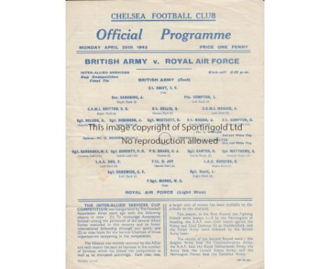 AT CHELSEA 43    Chelsea single sheet programme, 26/4/43, British Army v RAF Allied Services Cup Final at Stamford Bridge, al