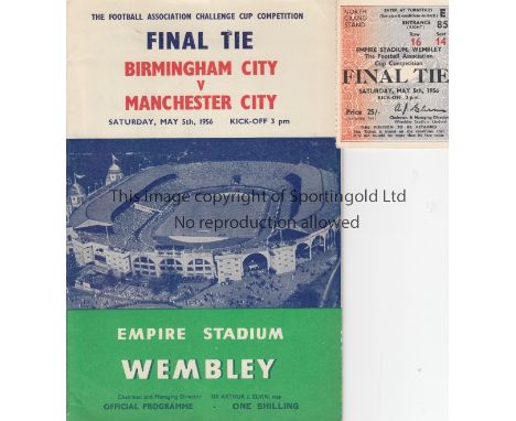 FA CUP FINAL 1956   Official Programme and ticket Manchester City v Birmingham City FA Cup Final May 1st 1956. No writing. Ge