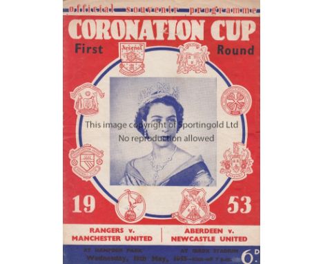 RANGERS - MAN UTD 53   Coronation Cup programme covering Rangers v Manchester United 13/5/53 at Hampden Park and Aberdeen v N