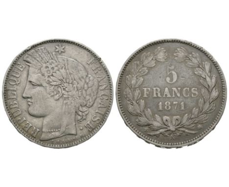 Dated 1871 AD. Bordeaux mint. Obvs: profile bust with REPUBLIQUE FRANCAISE legend. Revs: 5 / FRANCS in two lines with date be