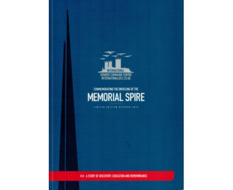 Signed International Bomber Command Centre Lincoln - Commemorating the Unveiling of the Memorial Spire Limited Edition Book 0