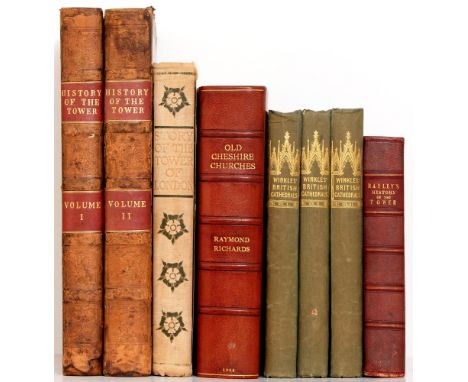 Antiquarianism. Bayley (John), The History and Antiquities of the Tower of London,&nbsp;two-volume set, first edition, London