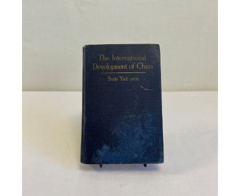 An early 20th century second edition hardback copy of 'The International Development of China' by Sun Yat-sen with a dedicati