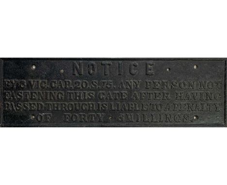 A cast iron railway sign. 'Prohibition of gate opening' and fines of 40 shillings, By repute from Princetown Railway, Yelvert