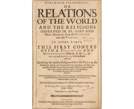 Purchas (Samuel). Purchas his Pilgrimage, or Relations of the World and the Religions Observed in al[l] Ages and Places Disco