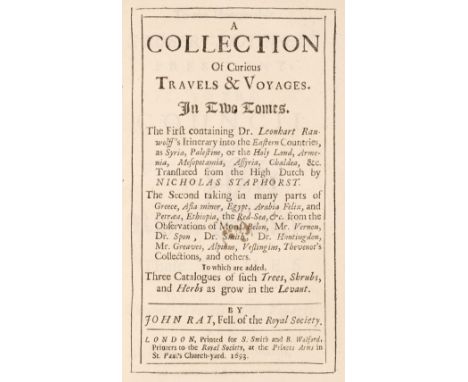 Ray (John). A Collection of Curious Travels and Voyages. In Two Tomes... , to which are added, Three Catalogues of such Trees