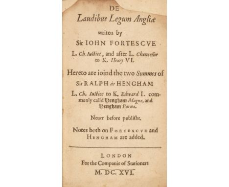 Fortescue (John). De laudibus legum Angliae writ[t]en by Sir John Fortescue L. Ch. Justice, and after L. Chancellor to K. Hen