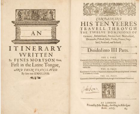 Moryson (Fynes). An Itinerary written by Fynes Moryson gent. Firft in the Latine Tongue, And Then Translated By him into Engl