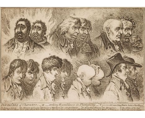* Gillray (James). Doublures of Characters; - or - Striking Resemblances in Phisiognomy. "If you would know Men's Hearts, loo
