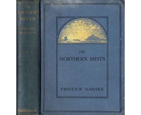 Nansen (Fridtjof) In Northern Mists, Arctic Exploration in Early Times. 2 vols. lg. 4to L. 1911. First Edn., illus. thro-out,