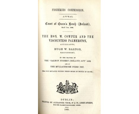 Fisheries Commission
Irish Court Judgements 1861 - 1871

Fishing: A volume of 37 separate, Arguments, Judgements & Appeals, b