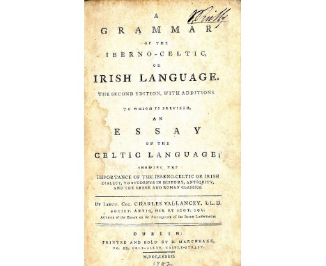 Vallancey (Lt. Col. Charles) A Grammar of the Iberno-Celtic or Irish Language, 8vo D. 1782. Second Edn., 9 engd. plts. (2 fol