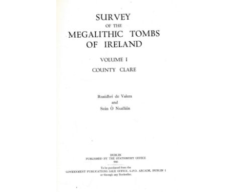 de Valera (R.), O'Nuallain (Sean) & Cody (Eamon) Survey of the Megalithic Tombs of Ireland, 6 vols. folio D. (Stationary Offi