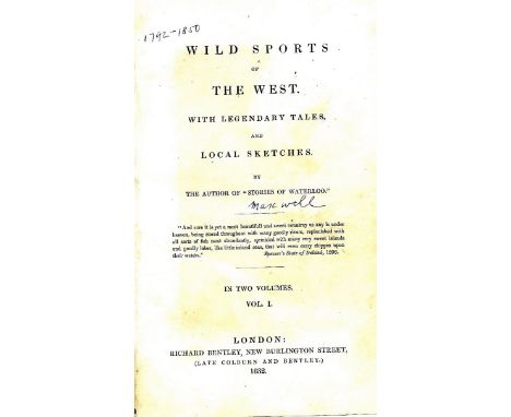 Travel: Maxwell (W.H.) Wild Sports of the West, 2 vols. 8vo L. (Richard Bently) 1832, First Edn. 5 sepia plts. (including 2 f