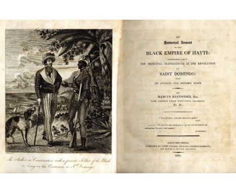 Travel: Rainsford (Marcus) An Historical Account of the Black Empire of Hayti, Comprehending a View of The Principal Transact