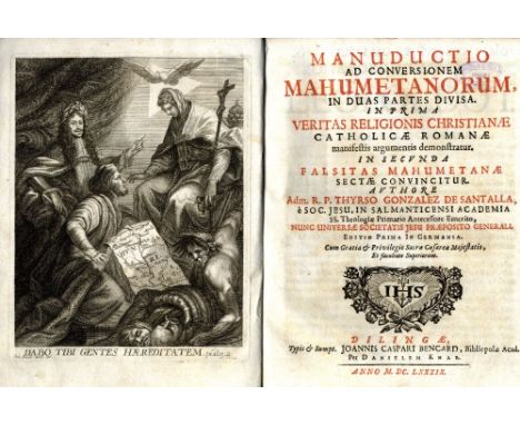 Gonzalez de Santalla (Thyrso) Manuductio ad Conversionem Mahumetanorum, in duas partes divisa. 4to Dilingae? 1689 First Edn. 