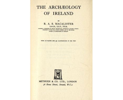 Mac Alister (R.A.S.) The Archaeology of Ireland, L. 1928, First Edn., illus. cloth & d.w.; together with Second Edn. of same;