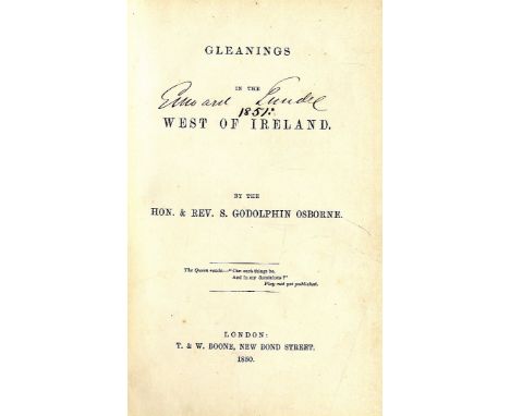 West of Ireland, after the Famine

Travel: Godolphin Osborne (Hon. & Rev. S.) Gleanings in the West of Ireland, L. 1850. Firs