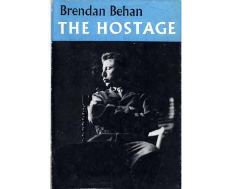 Behan (Brendan) The Hostage, L. 1958, First, d.w.; also Poems & A Play in Irish, Gallery Press 1981. First, d.w.; O'Brien (Fl
