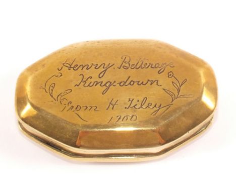 An antique Brass snuff box the hinged lid engraved 'Henry Betterage Kingsdown from H.Tiley 1700' and the underbase with a han