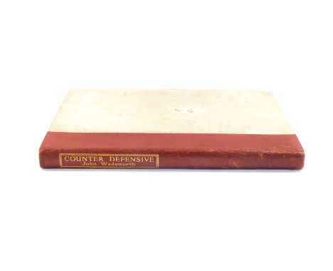 John Wadsworth. Counter Defensive, Being The Story of a Bank in Battle., first edition, published by Hodder &amp; Stoughton, 