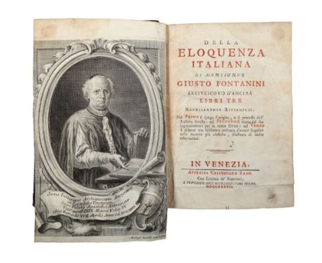  Fontanini Giusto. Della eloquenza italiana: libri tre... Novellamente ristampati. In Venezia: appresso Cristoforo Zane, 1737