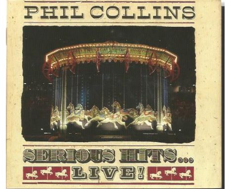 Phil Collins signed to back page of booklet inside his CD alblum Serious Hits Live. He has also drawn himself playing the dru